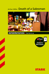 STARK Arthur Miller: Death of a Salesman - Englisch - Interpretationen - Dieter Ulm