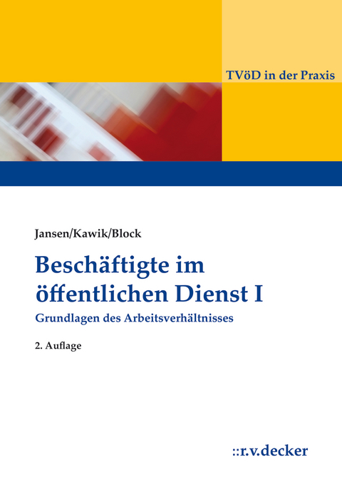 Beschäftigte im Öffentlichen Dienst I - Beatrix Jansen, Michael Kawik, Alexander Block