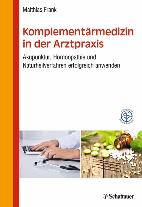 Komplement&auml;rmedizin in der Arztpraxis -  Matthias Frank