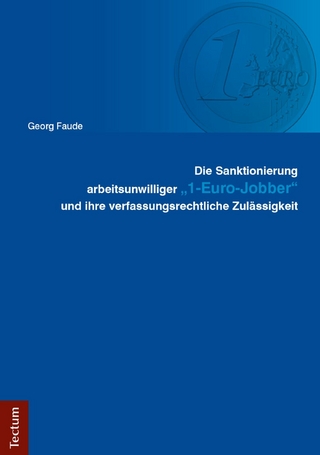 Die Sanktionierung arbeitsunwilliger 