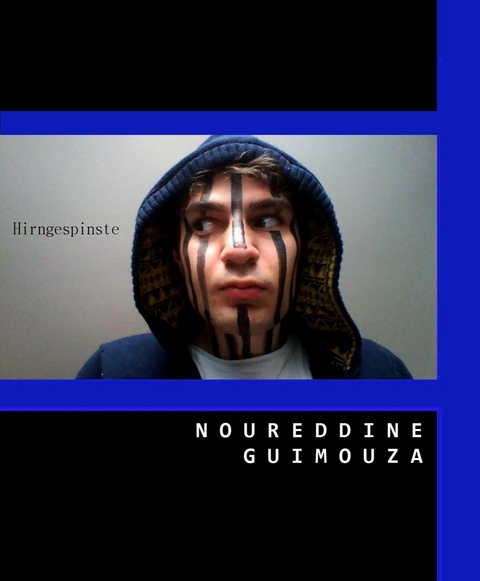 Hirngespinste - Noureddine Guimouza