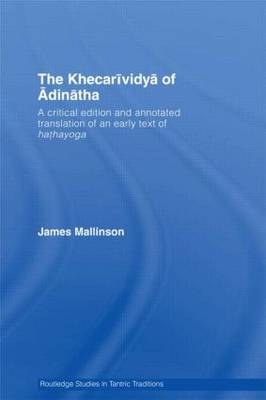 Khecarividya of Adinatha -  James Mallinson