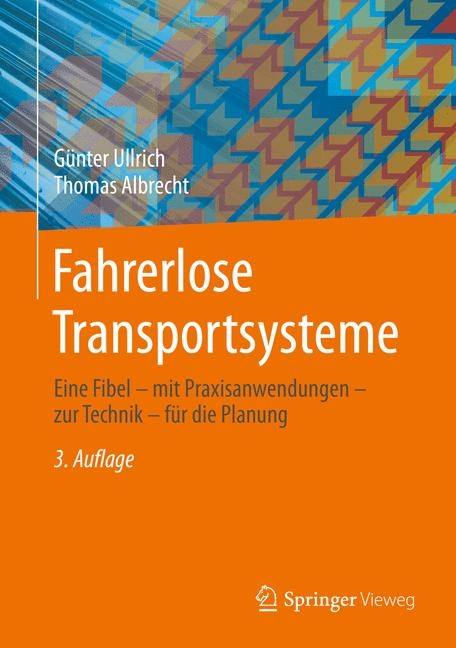 Fahrerlose Transportsysteme - Günter Ullrich, Thomas Albrecht