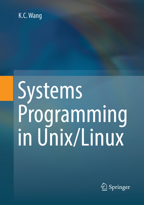 Systems Programming in Unix/Linux - K.C. Wang