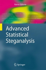 Advanced Statistical Steganalysis - Rainer B&ouml;hme
