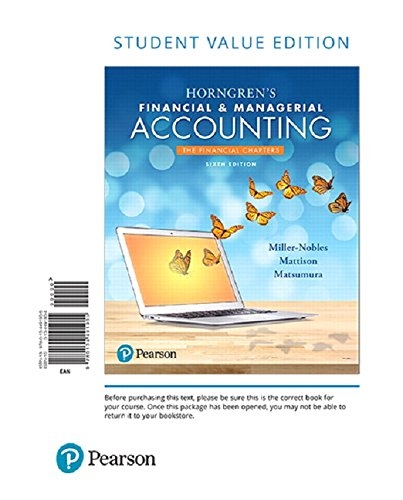 Horngren's Financial & Managerial Accounting - Tracie Miller, Brenda Mattison, Ella Mae Matsumura