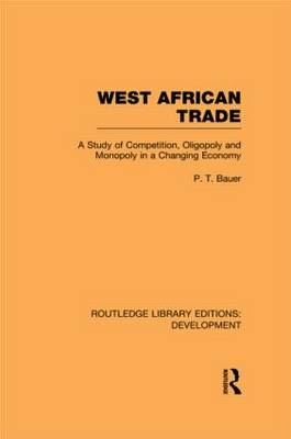 West African Trade -  P. T. Bauer