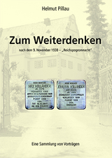 Zum Weiterdenken nach dem 9. November 1938 - Helmut Pillau