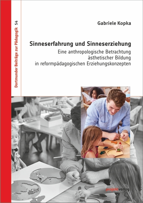 Sinneserfahrung und Sinneserziehung - Gabriele Kopka