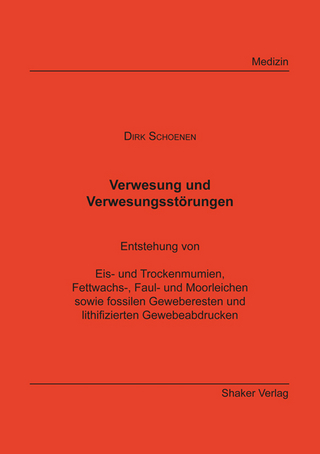 Verwesung und Verwesungstörungen