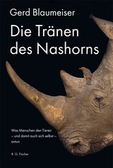 Die Tr&auml;nen des Nashorns - Gerd Blaumeiser