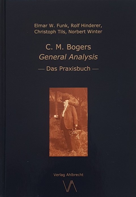 C. M. Bogers General Analysis - Das Praxisbuch - Elmar W. Funk, Rolf Hinderer, Christoph Tils, Norbert Winter