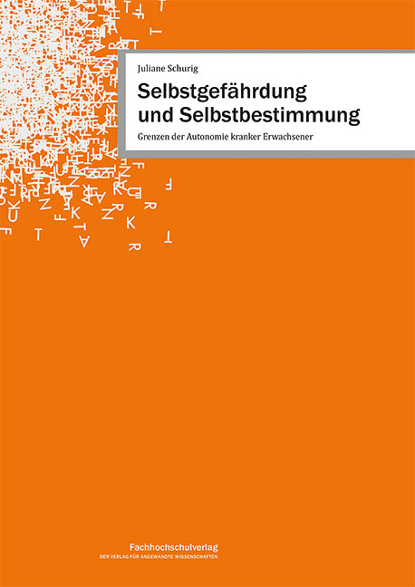 Selbstgef&auml;hrdung und Selbstbestimmung - Juliane Schurig