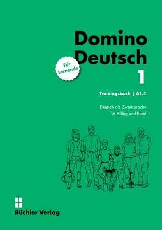 Domino Deutsch 1 ꟾ Trainingsbuch für Lernende A1.1