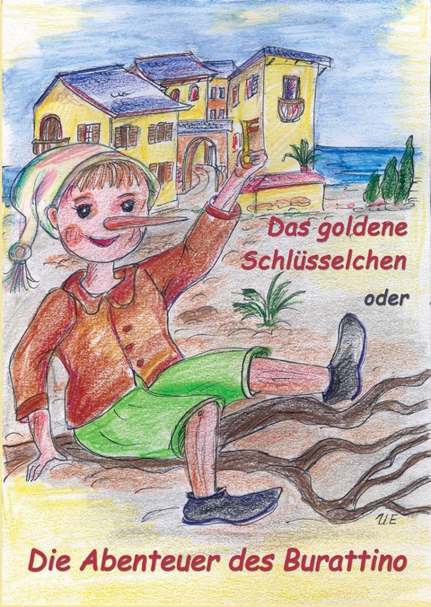 Das goldene Schl&uuml;sselchen oder Die Abenteuer des Burattino - Theodor Nebl