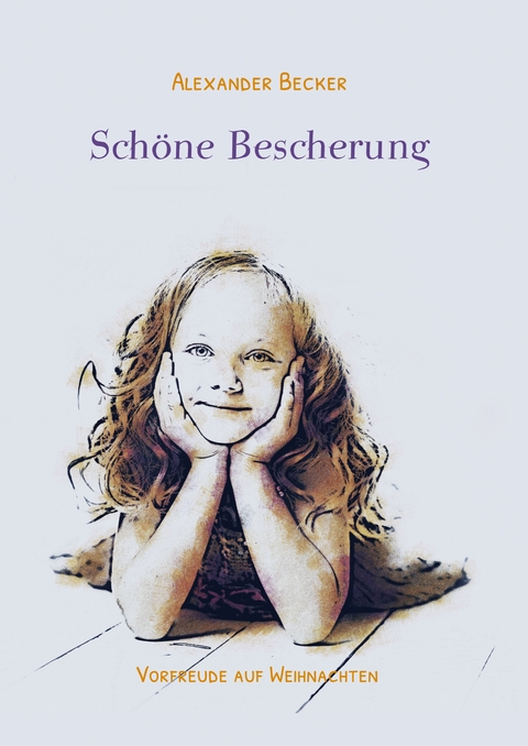 Schöne Bescherung - Alexander Becker