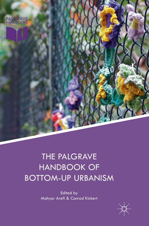 The Palgrave Handbook of Bottom-Up Urbanism - 