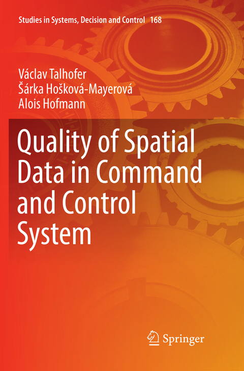 Quality of Spatial Data in Command and Control System - Václav Talhofer, Šárka Hošková-Mayerová, Alois Hofmann