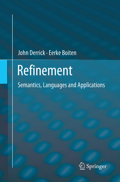 Refinement - John Derrick, Eerke Boiten