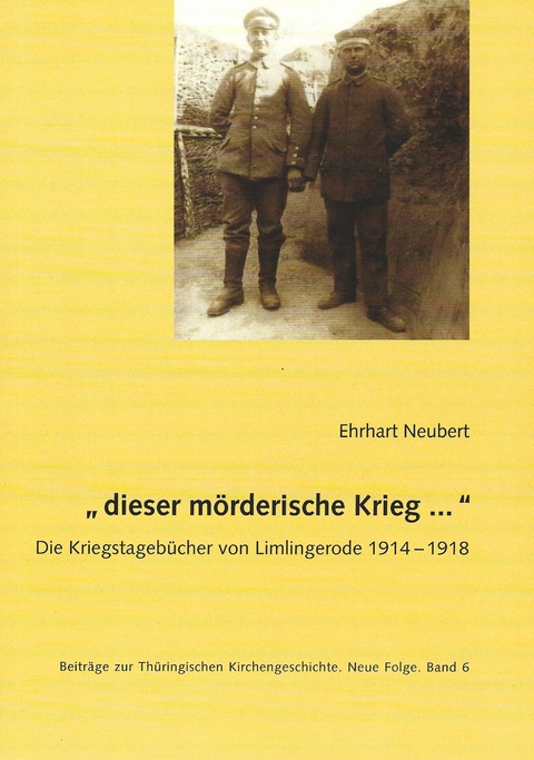&bdquo;dieser m&ouml;rderische Krieg ...&ldquo; - Ehrhart Neubert