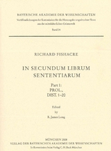 Ver&ouml;ffentlichungen ungedruckter Texte aus der mittelalterlichen Geisteswelt / In secundum librum Sententiarum - 