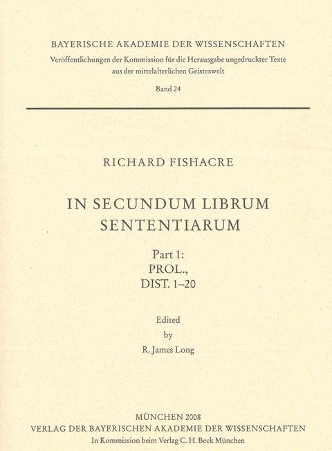 Ver&ouml;ffentlichungen ungedruckter Texte aus der mittelalterlichen Geisteswelt / In secundum librum Sententiarum - 