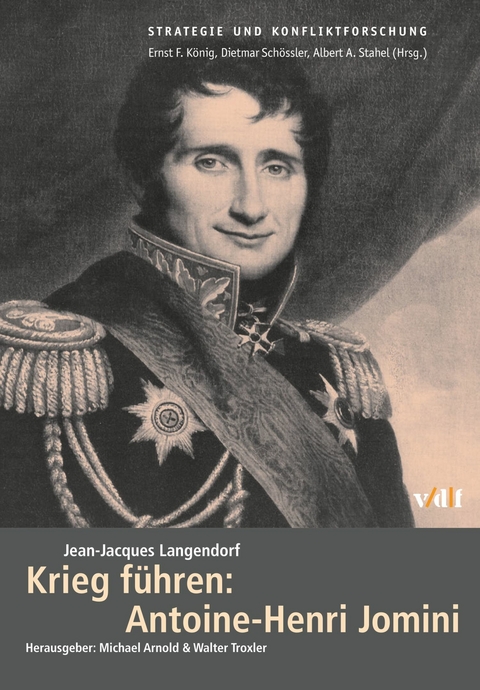 Krieg f&uuml;hren: Antoine-Henri Jomini -  Jean J Langendorf