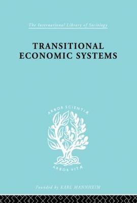 Transitional Economic Systems -  Dorothy W. Douglas
