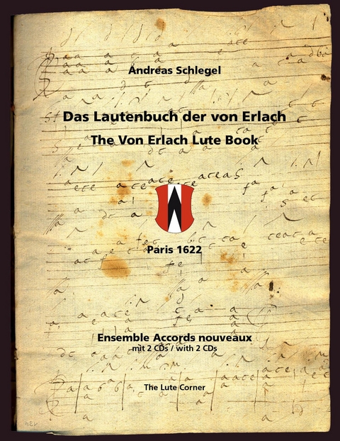 Das Lautenbuch der von Erlach - Andreas Schlegel
