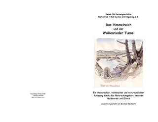 Das Himmelreich und derm Walkenrieder Tunnel