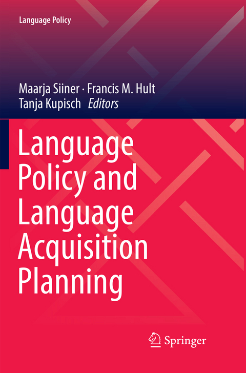 Language Policy and Language Acquisition Planning - 