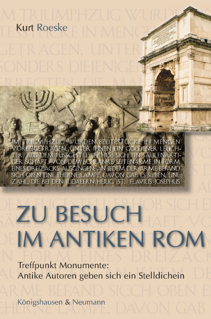 Zu Besuch im antiken Rom - Kurt Roeske