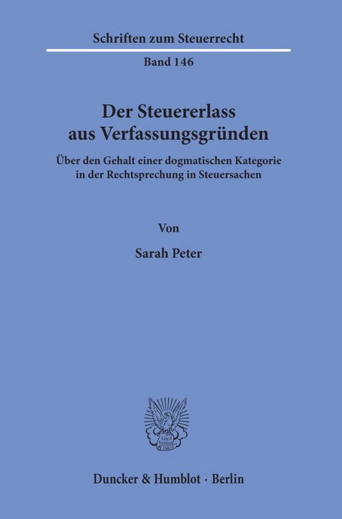 Der Steuererlass aus Verfassungsgr&uuml;nden. - Sarah Peter