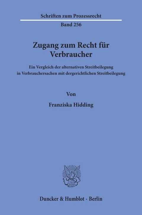 Zugang zum Recht f&uuml;r Verbraucher. - Franziska Hidding