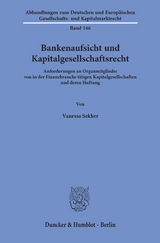 Bankenaufsicht und Kapitalgesellschaftsrecht. - Vanessa Sekker