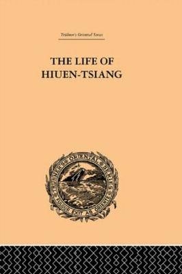 Life of Hiuen-Tsiang -  Samuel Beal
