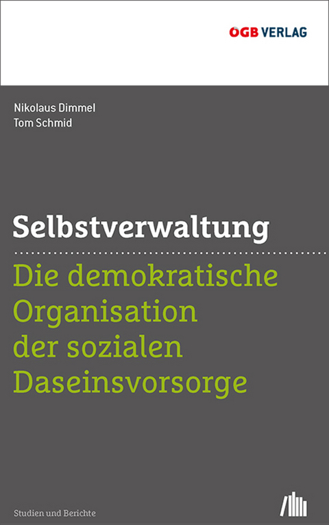 Selbstverwaltung - Nikolaus Dimmel, Tom Schmid