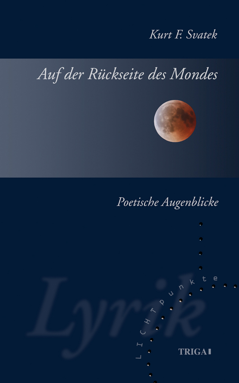 Auf der R&uuml;ckseite des Mondes - Kurt F. Svatek