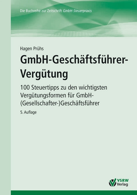 GmbH-Gesch&auml;ftsf&uuml;hrer-Verg&uuml;tung - Hagen Pr&uuml;hs