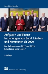 Aufgaben und Finanzbeziehungen von Bund, Ländern und Kommunen ab 2020 - Henneke, Hans G
