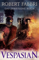 Vespasian - das zerrissene Reich - Robert Fabbri