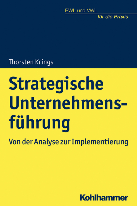 Strategische Unternehmensf&uuml;hrung - Thorsten Krings