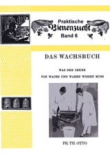 Das Wachsbuch - Fr. Th. Otto