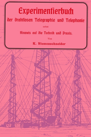Experimentierbuch der drahtlosen Telegraphie