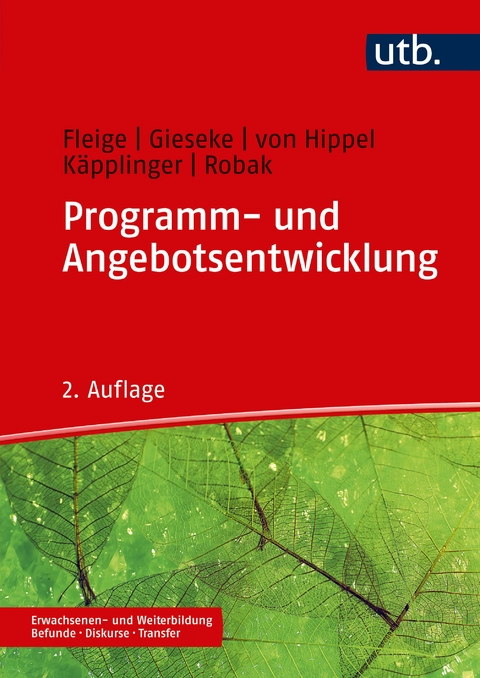 Programm- und Angebotsentwicklung - Marion Fleige, Wiltrud Gieseke, Aiga von Hippel, Bernd Käpplinger, Steffi Robak