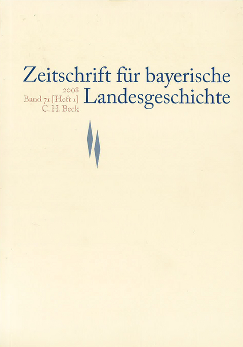 Zeitschrift f&uuml;r bayerische Landesgeschichte Band 71 Heft 1/2008