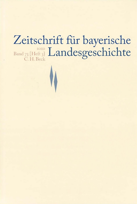 Zeitschrift f&uuml;r bayerische Landesgeschichte Band 73 Heft 3/2010
