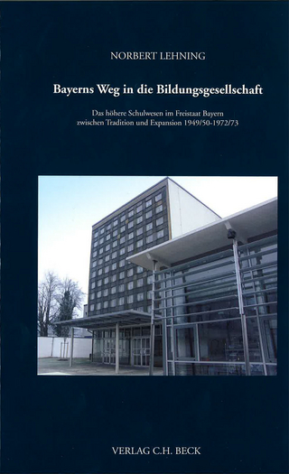 Schriftenreihe zur bayerischen Landesgeschichte / Bayerns Weg in die Bildungsgesellschaft
