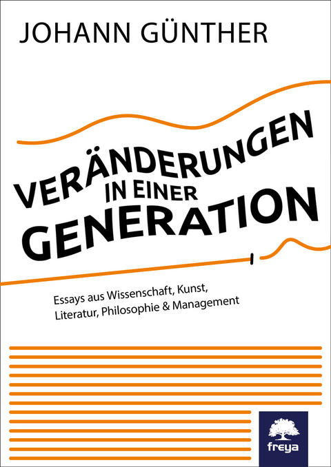 Ver&auml;nderungen in einer Generation - Johann G&uuml;nther