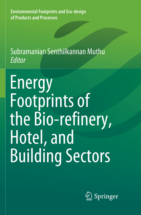 Energy Footprints of the Bio-refinery, Hotel, and Building Sectors - 